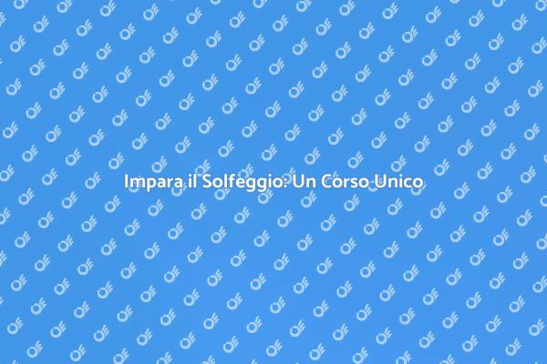 Scopri il Corso di Solfeggio Musicale