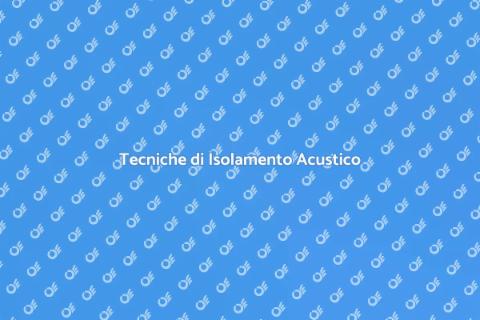 Isolamento Acustico Insonorizzante
