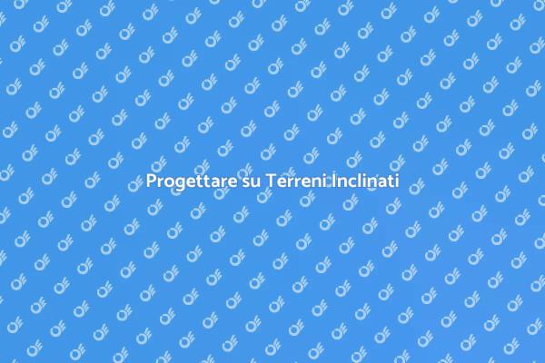 Costruzione Efficiente su Piani Inclinati