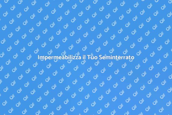 Proteggi il Tuo Seminterrato Oggi