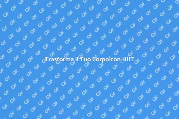 Potenzia il Tuo Allenamento con HIIT