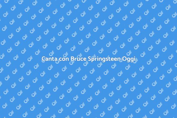 Duetto con Bruce: Un Sogno Musicale