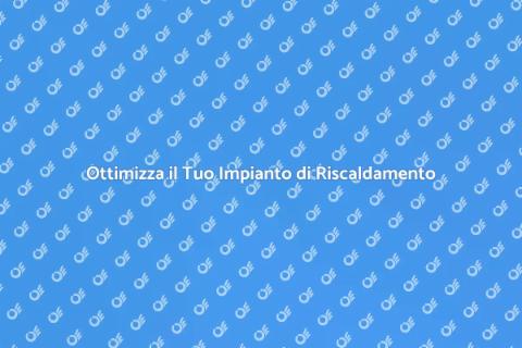 Riqualificazione Impianto Riscaldamento