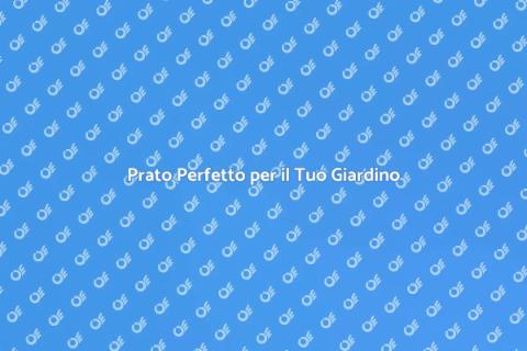 Servizio Prato: Giardino da Sogno