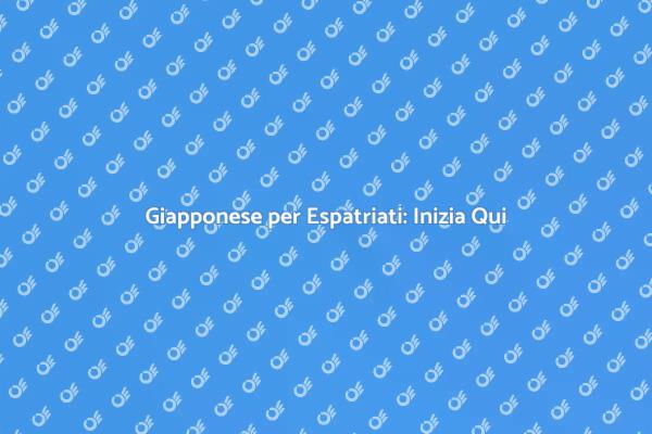 Corso di Giapponese per Nuovi Espatriati