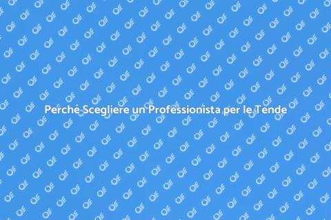 Assumere un Professionista per le Tende