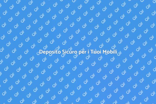 Mobili: Scegli un Deposito Sicuro