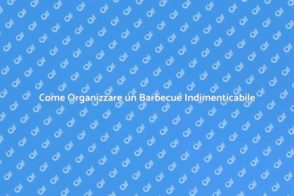 Segreti per un Barbecue Perfetto