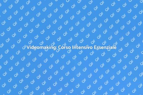 Corso Intensivo di Videomaking