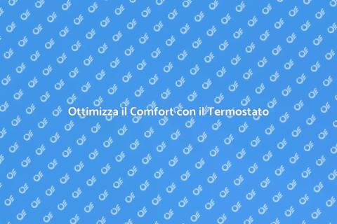 Termostato Ambiente: Comfort in Casa