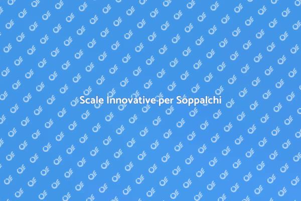 Scale per Soppalchi: Funzionalità e Stile
