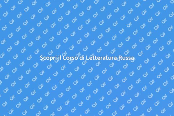 Esplora la Letteratura Russa con Noi