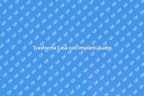 Consulenza Impianti Audio per Casa