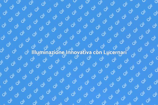 Ristrutturazioni con Lucernari Illuminati
