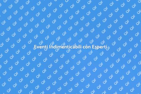 Organizzazione Eventi: Affidati a Noi