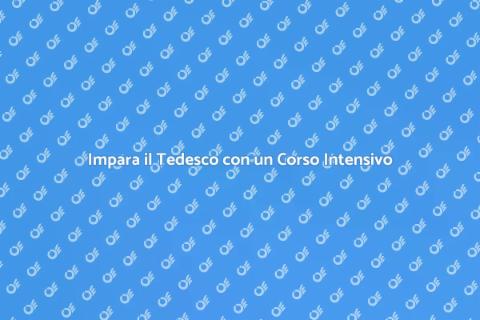 Corso Intensivo di Tedesco Online
