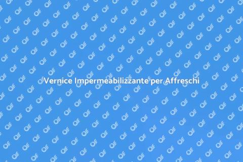 Vernice Affreschi Impermeabilizzante