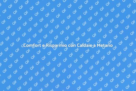 Caldaia a Metano e Monitoraggio