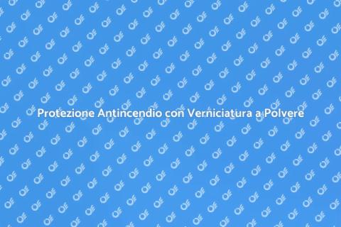 Verniciatura a Polvere: Sicurezza e Stile