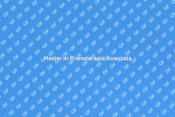 Pranoterapia: Corso Professionale Avanzato