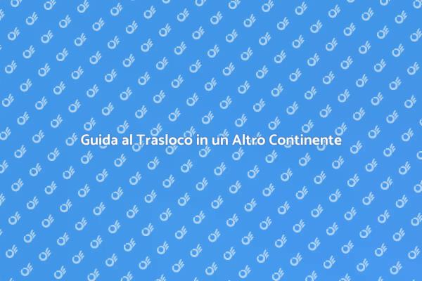 Traslocare in un Nuovo Continente
