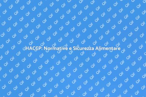 Conformità HACCP: Guida Completa