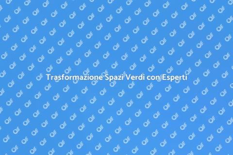 Realizzazione Giardini e Progettazione
