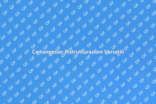 Ristrutturazioni con Muro in Cartongesso