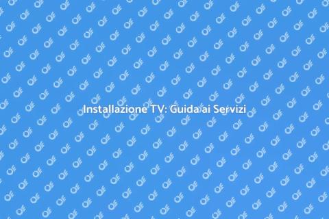 Installazione e Sostituzione TV Professionale