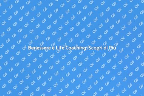 Life Coach per il Benessere