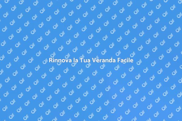Come Sostituire la Copertura della Veranda
