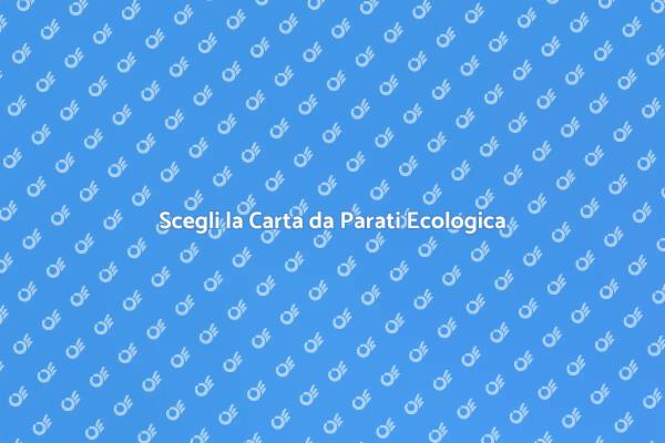 Carta da Parati: Sostenibilità e Stile