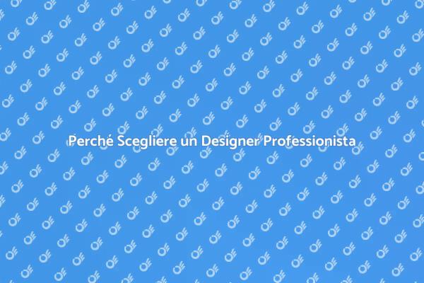 L'Importanza di Assumere un Designer