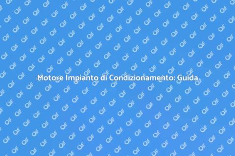Sostituire il Motore dell'Impianto