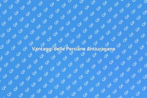 Installazione Persiane Antiuragano