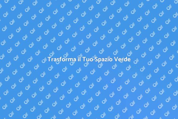 Crea il Giardino dei Tuoi Sogni