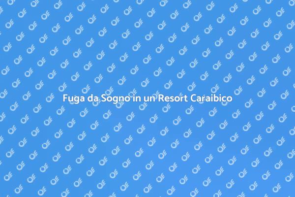 Sogna una Vacanza nei Caraibi