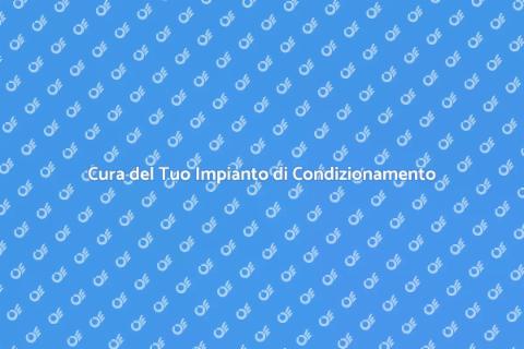 Manutenzione Impianto di Condizionamento