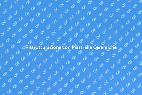 Installazione Piastrelle in Ceramica