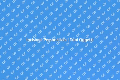 Servizi di Incisione per Oggetti Unici