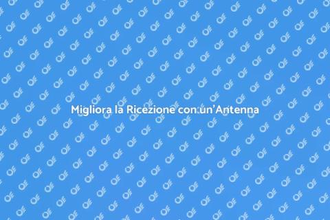 Antenna per Ricevere Segnali Lontani