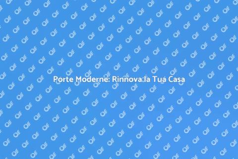 Sostituire Porte in Alluminio Moderni