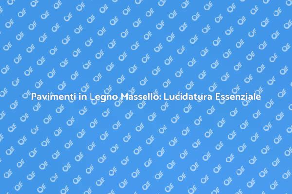 Rinnova il Tuo Pavimento in Legno