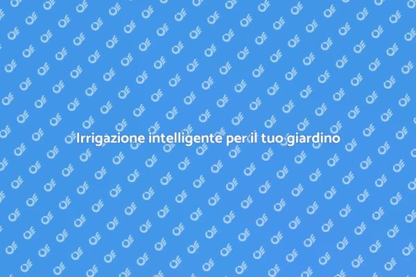 Rivoluziona il tuo giardino con la microirrigazione