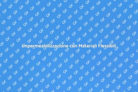 Materiali Flessibili in Ristrutturazioni