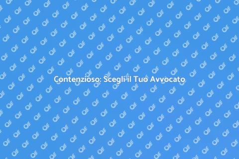 Avvocato per Contenzioso Esperto