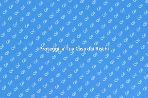 Gestione Integrata dei Rischi Casa