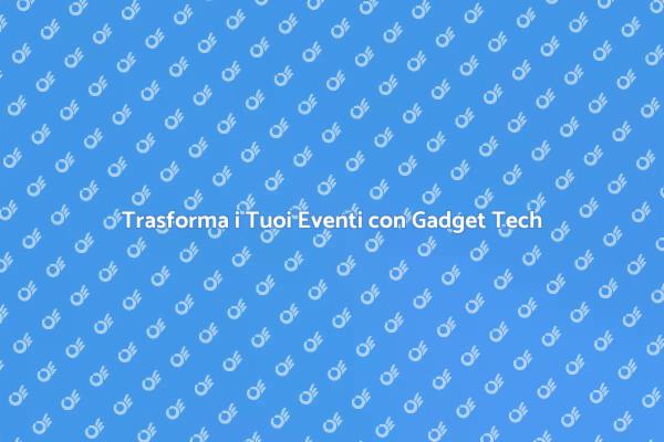 Innovazione per Eventi da Ricordare