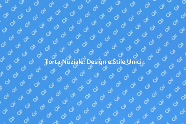 La Torta Nuziale dei Tuoi Sogni