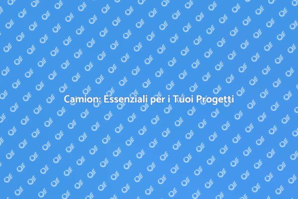 Camion: Strumenti Fondamentali per Ristrutturare